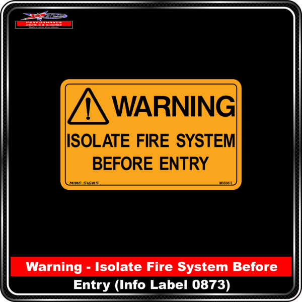 Product Background - Safety Signs - Warning Isolate Fire System Before Entry 0873