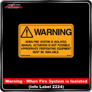 Product Background - Safety Signs - Warning When Fire System is Isolated 2224