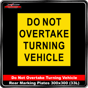 Truck Rear Marking Plates - CAT 33L - 300x300 Do Not Overtake Turning Vehicle