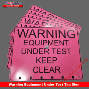 Warning Equip Tag Test Sign