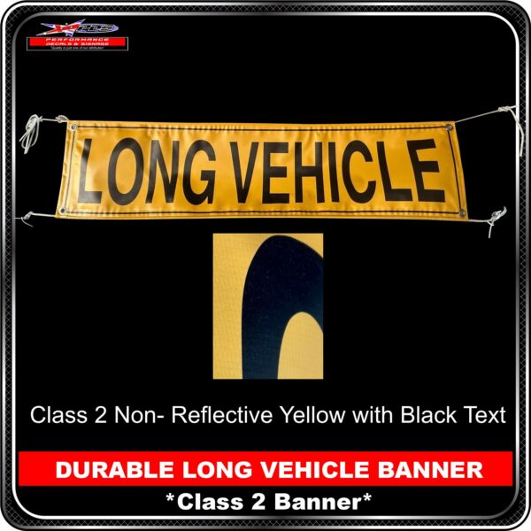 DURABLE LONG VEHICLE ROAD TRAIN BANNER With 4 Eyelets & Rope Class 2 banner PDS